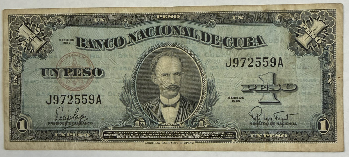 1960 Cuba 1 Peso Banknote – José Martí – Felipe Pazos – Banco Nacional de Cuba – Cuban Currency